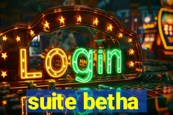 suite betha